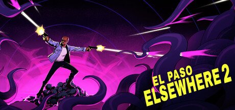 Demo version of El Paso, Elsewhere 2 released with time dilation