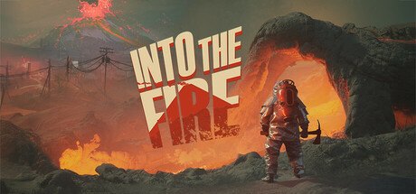 Into the Fire